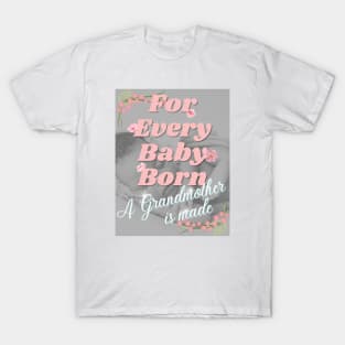 For Every Baby Born (Girl - Sleeping) T-Shirt